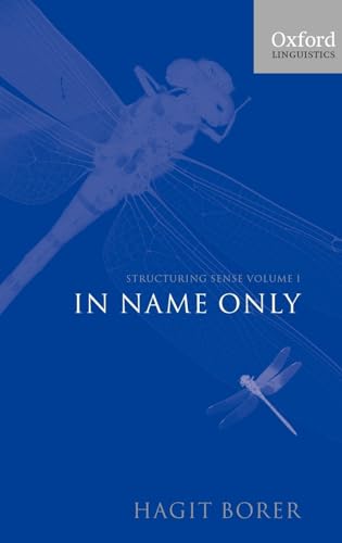 9780199263899: Volume 1: In Name Only: Volume I: In Name Only (Structuring Sense)