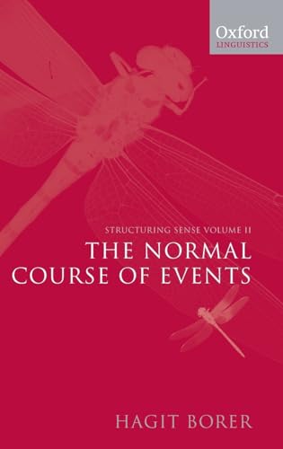 9780199263912: Volume 2: The Normal Course of Events: Volume II: The Normal Course of Events (Structuring Sense)