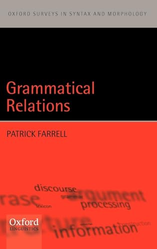 9780199264018: Grammatical Relations (Oxford Surveys in Syntax & Morphology 1)