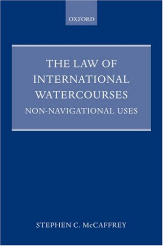 Beispielbild fr The Law of International Watercourses: Non-Navigational Uses zum Verkauf von Anybook.com