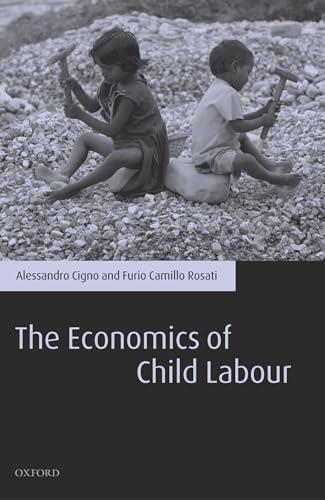 The Economics of Child Labour (9780199264452) by Cigno, Alessandro; Rosati, Furio Camillo