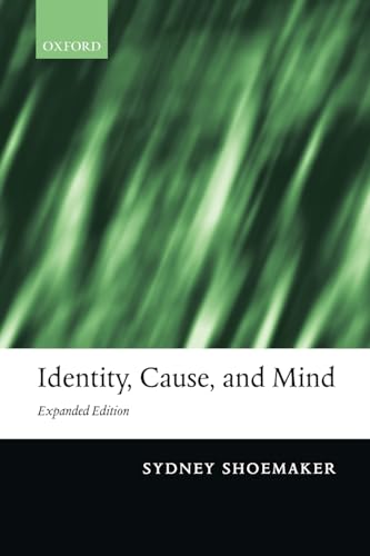 9780199264704: Identity, Cause, and Mind: Philosophical Essays