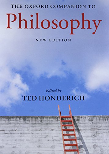The Oxford Companion to Philosophy (Oxford Companions)