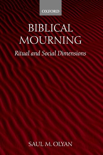 Stock image for Biblical Mourning: Ritual and Social Dimensions for sale by Books From California