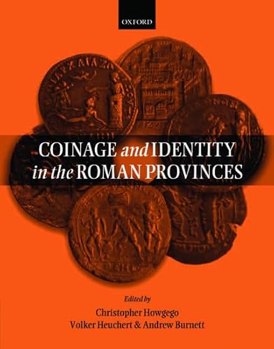 9780199265268: Coinage and Identity in the Roman Provinces