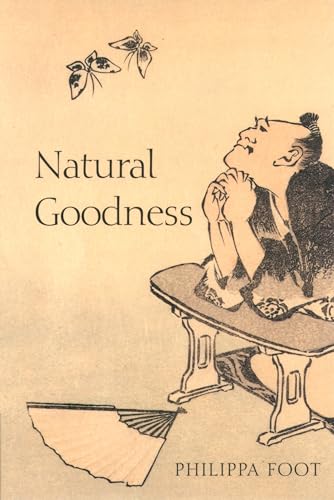 9780199265473: Natural Goodness