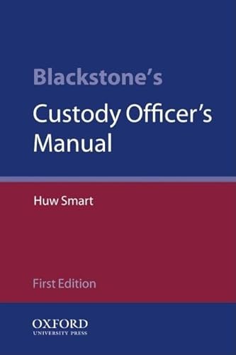 9780199265541: Blackstone's Custody Officer's Manual