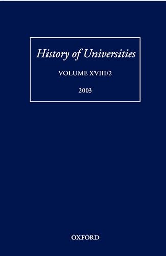 9780199265657: History of Universities: Volume XVIII/2, 2003 (History of Universities Series)