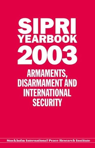 Beispielbild fr SIPRI YEARBOOK 2003: Armaments, Disarmament, and International Security (SIPRI Yearbook Series) zum Verkauf von WorldofBooks