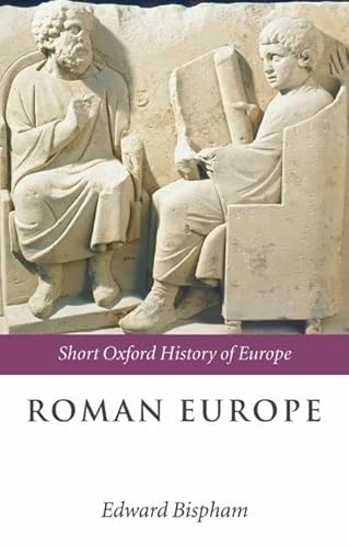 Stock image for Roman Europe: 1000 BC-AD 400 (Short Oxford History of Europe) for sale by Ergodebooks