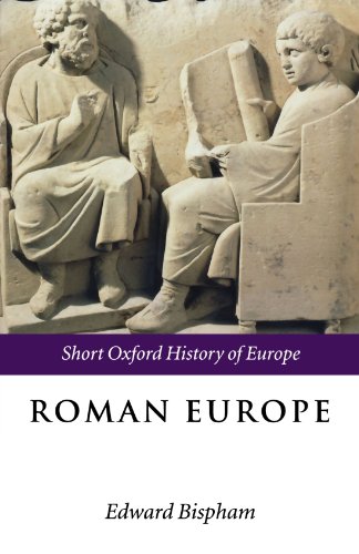 Stock image for Roman Europe: 1000 BC - AD 400 (Short Oxford History of Europe) for sale by One Planet Books