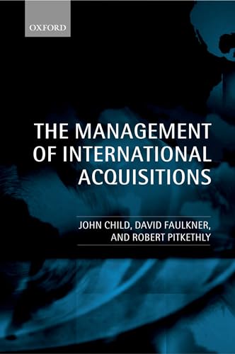 9780199267101: The Management of International Acquisitions