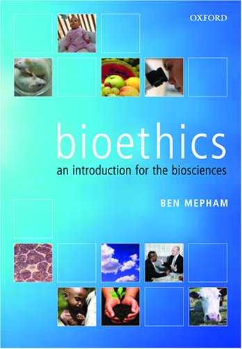 Bioethics: An Introduction for the Biosciences