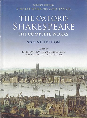 The Oxford Shakespeare: The Complete Works - Wells, Stanley, Gary Taylor und John Jowett