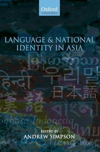 9780199267484: Language and National Identity in Asia (Oxford Linguistics)