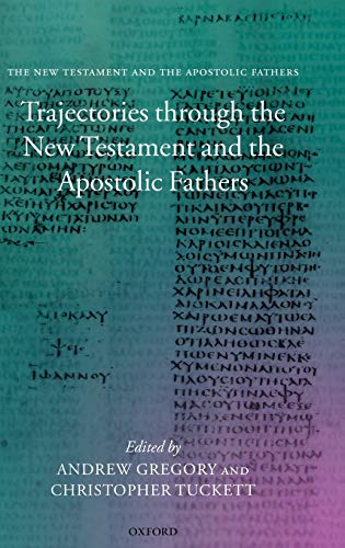 Stock image for Trajectories through the New Testament and the Apostolic Fathers for sale by Henry Stachyra, Bookseller