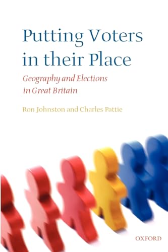 Stock image for Putting Voters in Their Place : Geography and Elections in Great Britain for sale by Better World Books: West