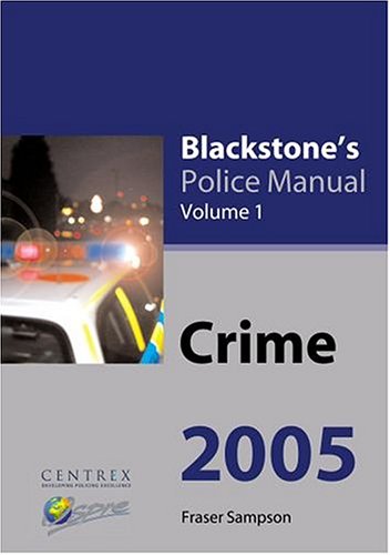 Blackstone's Police Manual (Blackstone's Police Manuals) (9780199268191) by Sampson, Fraser