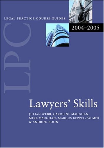 Stock image for Lawyers' Skills 2004/2005 (Legal Practice Course Guide) for sale by AwesomeBooks