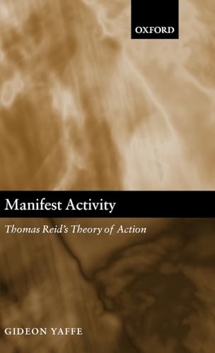 9780199268559: Manifest Activity: Thomas Reid's Theory of Action