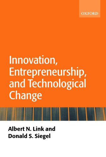 Innovation, Entrepreneurship, and Technological Change - Link, Albert N.|Siegel, Donald