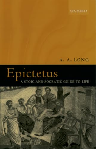 9780199268856: Epictetus: A Stoic and Socratic Guide to Life