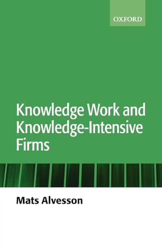 Imagen de archivo de Knowledge Work and Knowledge-Intensive Firms a la venta por Chiron Media