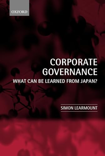 9780199269082: Corporate Governance: What Can Be Learned from Japan?