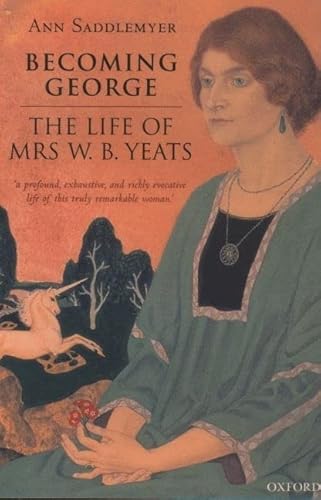 Imagen de archivo de Becoming George : The Life of Mrs W. B. Yeats a la venta por Better World Books Ltd