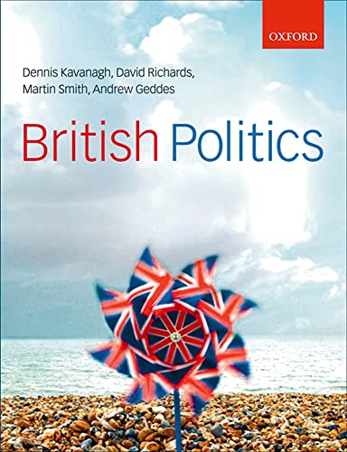British Politics (9780199269792) by Kavanagh, Dennis; Richards, David; Geddes, Andrew; Smith, Martin