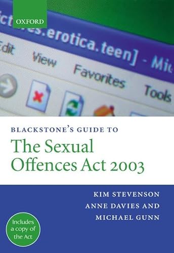 Blackstone's Guide to the Sexual Offences Act 2003 (Blackstone's Guides) (9780199270002) by Stevenson, Kim