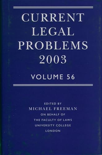 Stock image for Current Legal Problems 2003: Volume 56 for sale by Phatpocket Limited