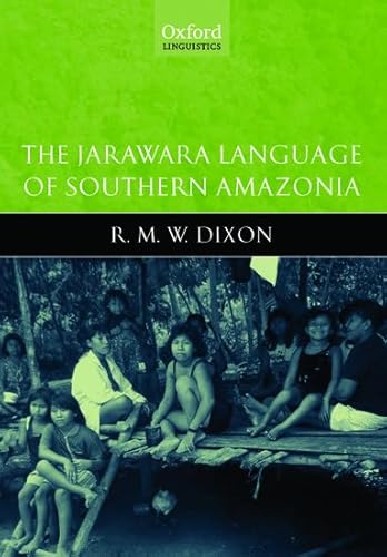 Stock image for The Jarawara Language of Southern Amazonia for sale by Ergodebooks