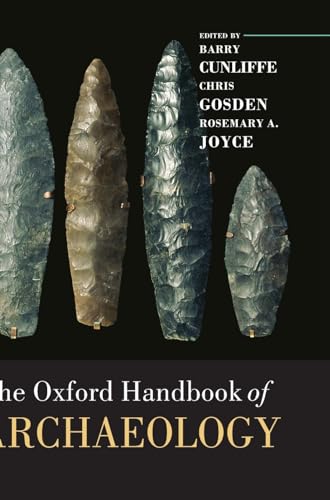 Beispielbild fr The Oxford Handbook of Archaeology (Oxford Handbooks) zum Verkauf von GF Books, Inc.