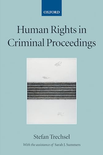 Beispielbild fr Human Rights in Criminal Proceedings (Collected Courses of the Academy of European Law, XII/3) zum Verkauf von Prior Books Ltd