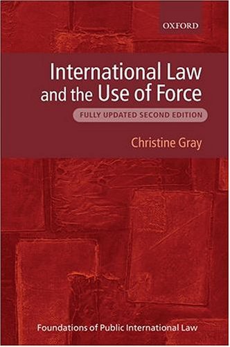 9780199271306: International Law and the Use of Force (Foundations of Public International Law)
