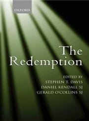 9780199271450: The Redemption: An Interdisciplinary Symposium on Christ as Redeemer