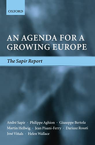 Imagen de archivo de An Agenda for a Growing Europe : The Sapir Report a la venta por Better World Books