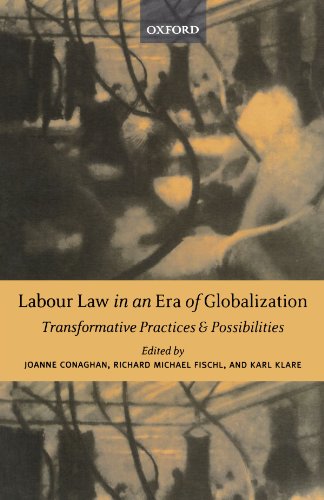 Stock image for Labour Law in an Era of Globalization: Transformative Practices and Possibilities (New Edition (2nd & Subsequent)) for sale by Prometei Books