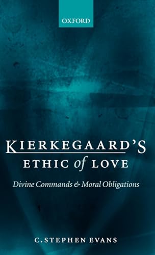 Kierkegaard's Ethic of Love - Evans C. Stephen