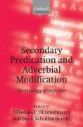 Imagen de archivo de Secondary Predication and Adverbial MHimmelmann, Nikolaus P.; Schultz a la venta por Iridium_Books