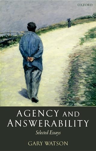 Stock image for Agency and Answerability: Selected Essays for sale by Goodwill Books