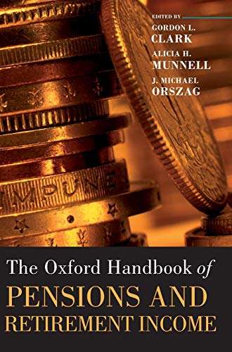 Beispielbild fr The Oxford Handbook of Pensions and Retirement Income zum Verkauf von Better World Books