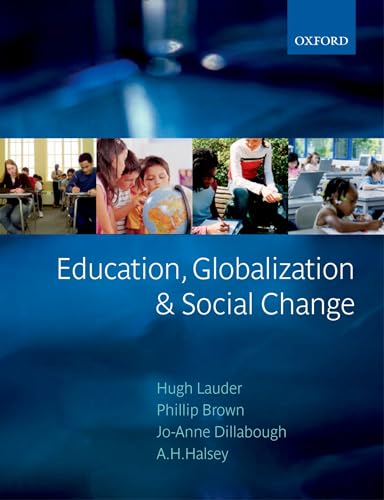 Stock image for Education, Globalization and Social Change for sale by Better World Books: West