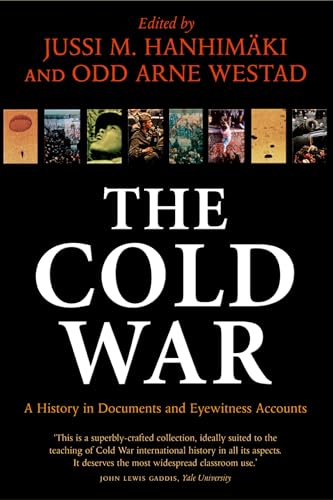 9780199272808: The Cold War: A History in Documents and Eyewitness Accounts