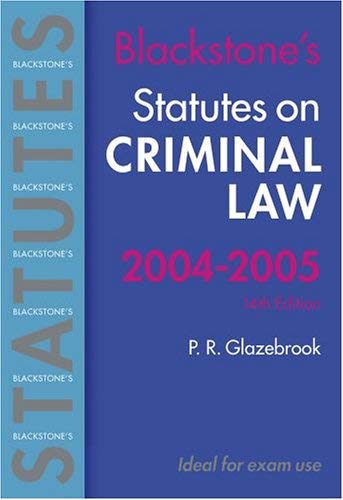 Statutes on Criminal Law 2004/2005 (Blackstone's Statute Series) - Glazebrook, P.R.