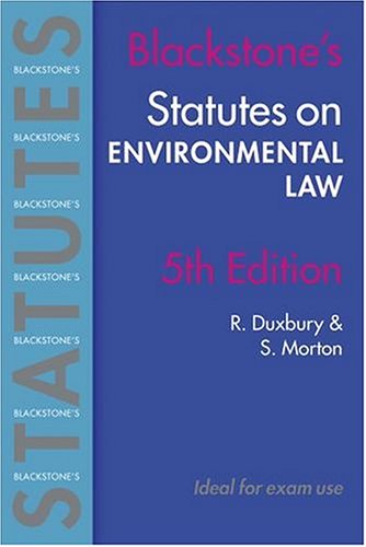 Stock image for Blackstone's Statutes on Environmental Law (Blackstone's Statute Book Series) for sale by Phatpocket Limited