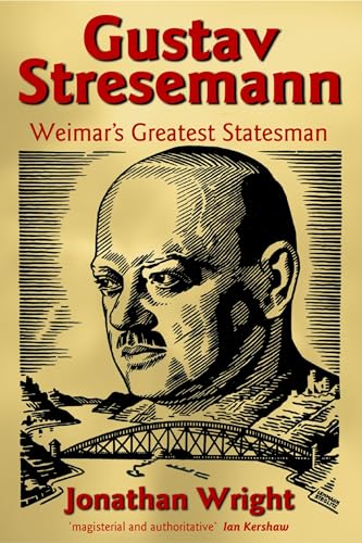 9780199273294: Gustav Stresemann: Weimar's Greatest Statesman