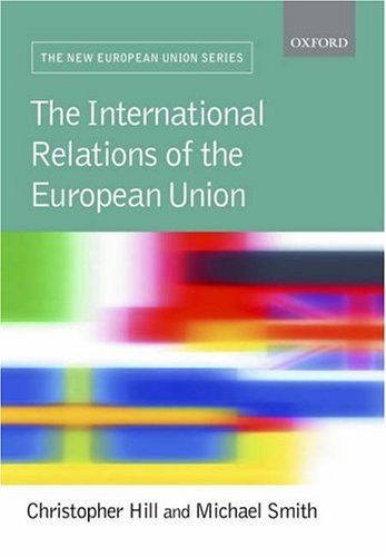 9780199273485: International Relations and the EU (New European Union)