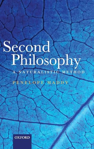 Beispielbild fr Second Philosophy: A Naturalistic Method Maddy, Penelope zum Verkauf von online-buch-de